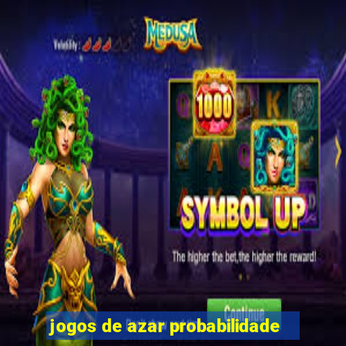 jogos de azar probabilidade